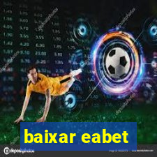 baixar eabet